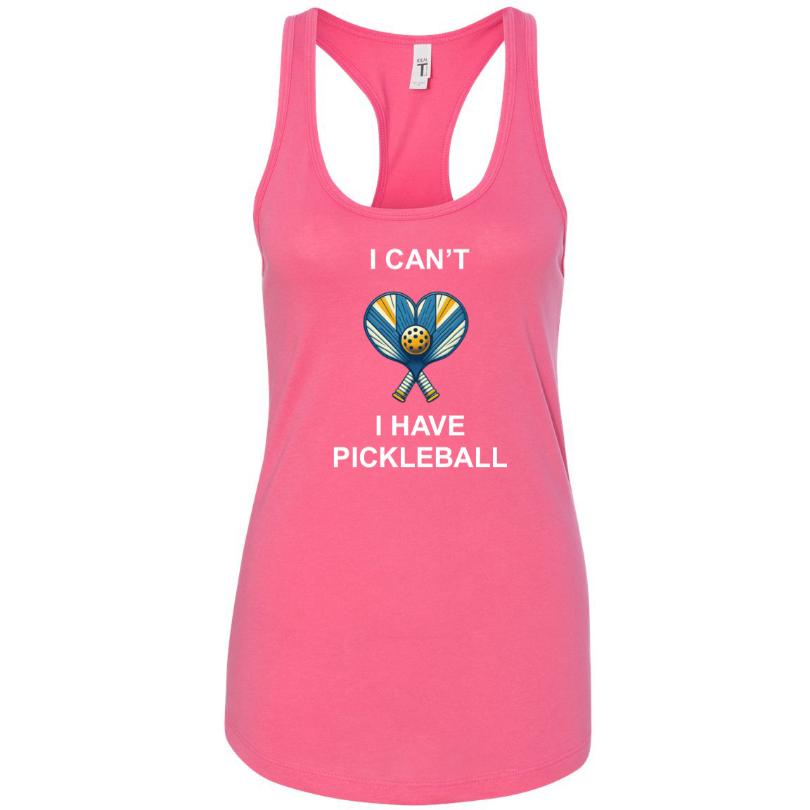 I Can't I Have Pickleball Women's Racerback Shirt