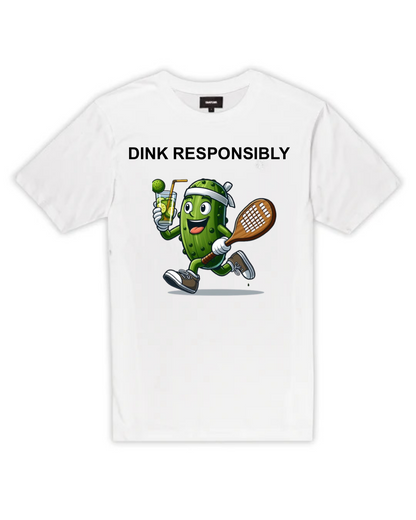 Dink Responsibly Pickleball Short Sleeve T-Shirt