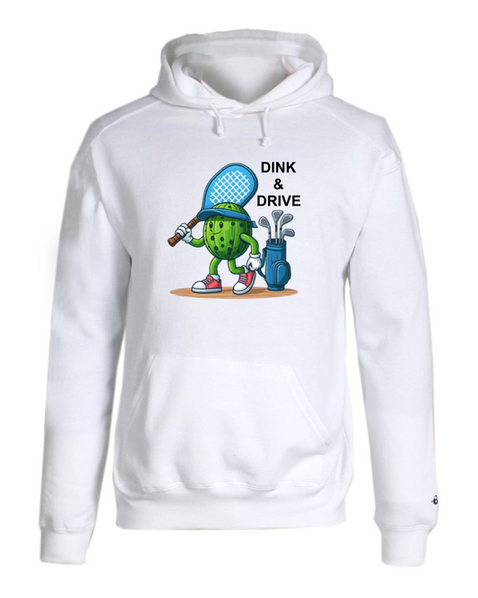 Dink and Drive Pickleball Hoodie