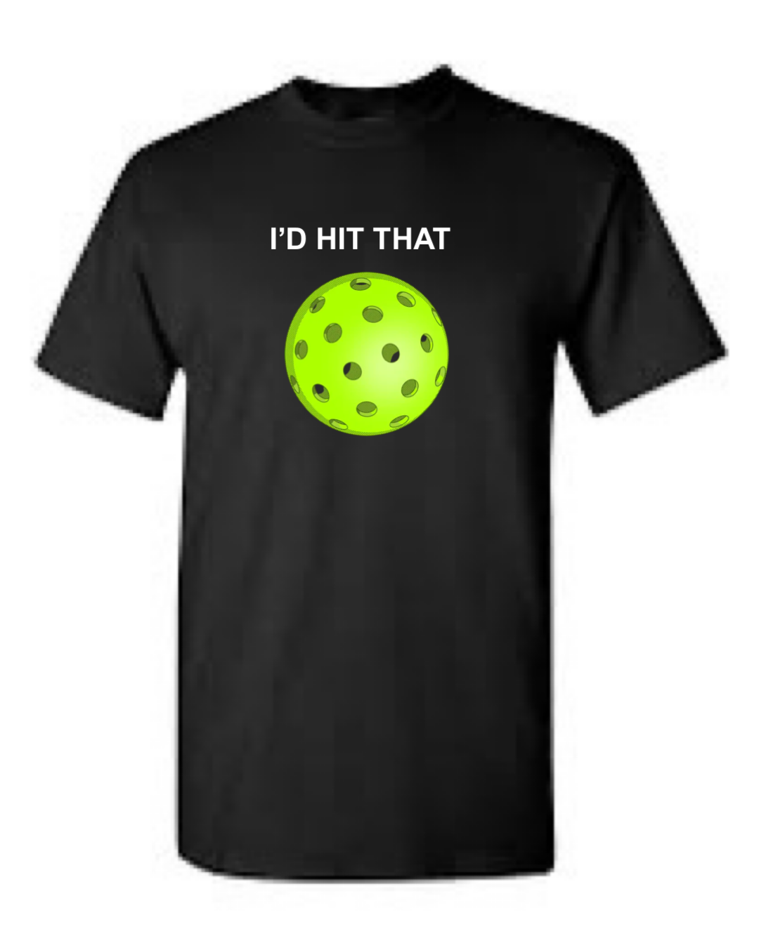 I'd Hit That Pickleball Short Sleeve T-Shirt
