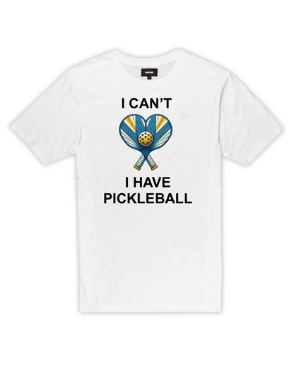 I Can't I Have Pickleball Short Sleeve T-Shirt
